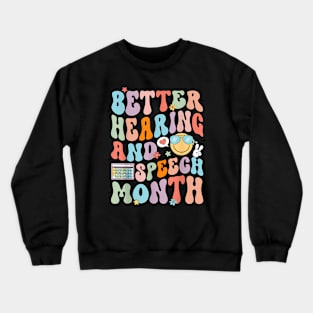 Retro  Hearing and Speech Month Speech Pathologist SLP Crewneck Sweatshirt